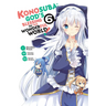 Konosuba: God's Blessing on This Wonderful World!, Vol. 6 (Manga)