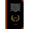 Appendix to the Case of the United States Before the Tribunal of Arbitration to Convene at Paris Under the Provisions of the Treaty Between the United