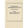 The Social Dimensions of AIDS: Method and Theory