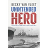 Unintended Hero