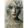 Addicted