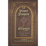 50 POWER PRAYERS from SCRIPTURE for YOU - Verses and Prayer Side-By-Side: Gratitude Encouragement Strength Guidance (Classic Cover with Cross)