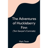 The Adventures of Huckleberry Finn (Tom Sawyer's Comrade)