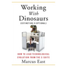 Working with Dinosaurs: How to Lead Technological Evolution from the C-Suite