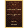 A Collection Of Poems: Chiefly In The Scottish Dialect (1796)
