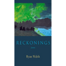 Reckonings: Poems