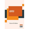 Adieu: Translated By Katharine Prescott Wormeley
