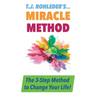 T.J. Rohleder's Miracle Method
