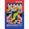 Making Philosophy Laugh: Humor, Irony, and Folly in Philosophical Thought