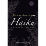 African American Haiku: Cultural Visions