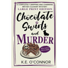 Chocolate Swirls and Murder - Large Print: A Completely Gripping and Charming British Culinary Mystery