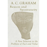 Reason and Spontaneity: A New Solution to the Problem of Fact and Value