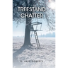 Treestand Chatter