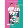 Dead Set on You