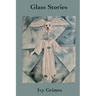 Glass Stories