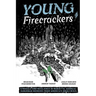 Young Firecrackers