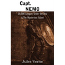 Capt. Nemo - 20,000 Leagues Under the Sea & the Mysterious Island