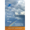 Prairie Roots and Wings: Memoirs of Growing up in the Red River Valley