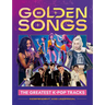 Golden Songs: The Greatest K-Pop Tracks