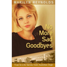 No More Sad Goodbyes