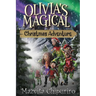Olivia's Magical Christmas Adventure