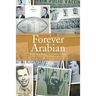Forever Arabian: Life in a Small Southern Town