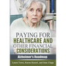 Paying for Healthcare and Other Financial Considerations