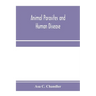 Animal parasites and human disease