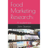 Food Marketing Research: : A student text