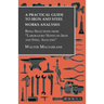 A Practical Guide to Iron and Steel Works Analyses Being Selections from Laboratory Notes on Iron and Steel Analyses