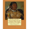The life of John Eliot: with an account of the early missionary efforts among the Indians of New England. By: Nehemiah Adams: Eliot, John, 160
