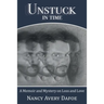 Unstuck in Time: A Memoir and Mystery on Loss and Love
