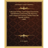 Collection Of Rare And Original Documents And Relations Concerning The Discovery And Conquest Of America, Chiefly From The Spanish Archives (1860)