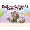 Kalli the Capybara Bakes a Cake