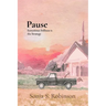 Pause: Sometimes Stillness is the Strategy