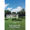 Harvest of Riches: A Guide for Young Entrepreneurs and Families