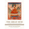 The Great Hum: A Commentary on Shantideva's Way of the Bodhisattva