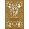 Stories of Saints and the Beatitudes