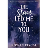 The Stars Led Me To You