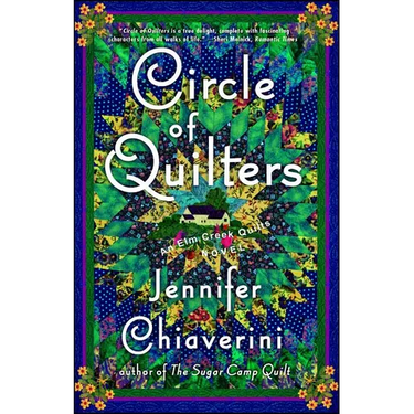 Circle of Quilters: An ELM Creek Quilts Novel