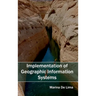 Implementation of Geographic Information Systems