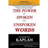 The Power of Spoken and Unspoken Words