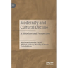 Modernity and Cultural Decline: A Biobehavioral Perspective