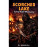Scorched Lake: Camp Night Massacure