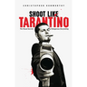 Shoot Like Tarantino: The Visual Secrets of Dangerous Storytelling