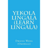 Yekola Lingala (Learn Lingala)