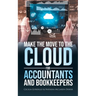 Make the Move to the Cloud for Accountants and Bookkeepers