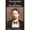 The Sea-Gull & the Slanderer
