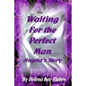 Waiting for the Perfect Man: Angela's Story
