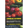 Leukemia Diet Plan Hanbook: How to Eat and Stay Healthy While Fighting Leukemia